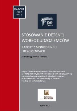 The use of detention against foriegners. Monitoring Report and Recommendations